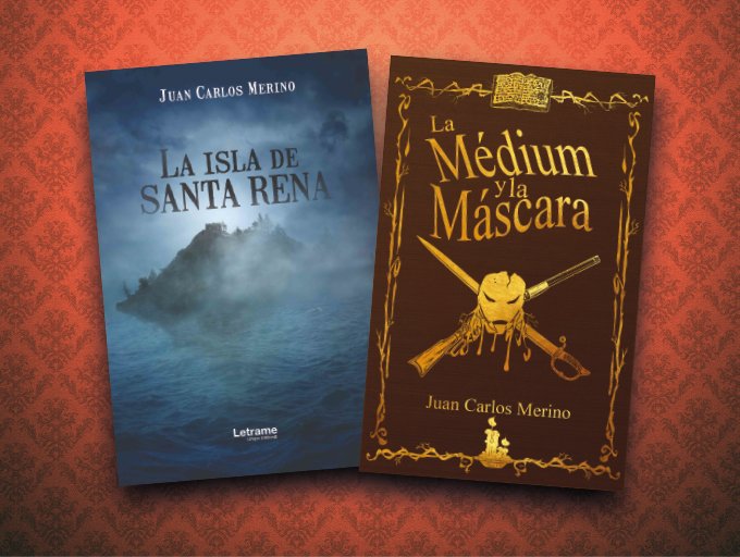 La isla de Santa Rena y La Médium y la Máscara, de Juan Carlos Merino